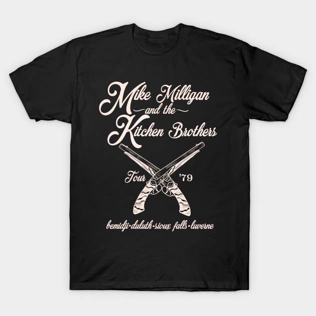 Mike Milligan and the Kitchen Brothers T-Shirt by MonicaLaraArt